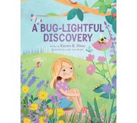 Karen B Shea A Bug-Lightful Discovery (Copertina rigida)