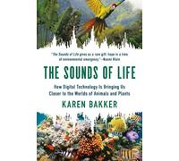 Karen Bakker The Sounds of Life (Copertina rigida)