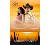 Karen Baney Falling for a Pregnant Cowgirl (Tascabile) Vargas Ranch