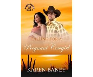 Karen Baney Falling for a Pregnant Cowgirl (Tascabile) Vargas Ranch