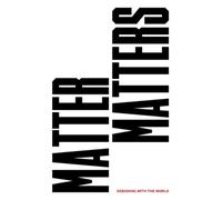 Karen Barad Ethel Baraona Andreu Balius Jane Bennett Matter Matters (Tascabile)