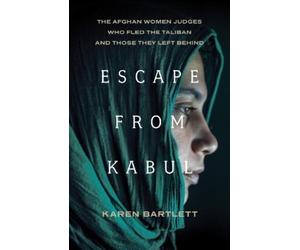 Karen Bartlett Escape from Kabul (Copertina rigida)