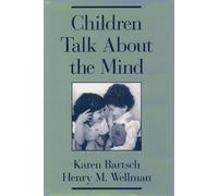 Karen Bartsch Henry M. Wellman Children Talk About the Mind (Copertina rigida)