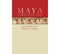 Karen Bassie-Sweet Nicholas A. Hopkins Maya Narrative Arts (Tascabile)