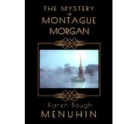 Karen Baugh Menuhin The Mystery of Montague Morgan (Tascabile)