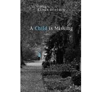 Karen Beaudin A Child is Missing (Tascabile)