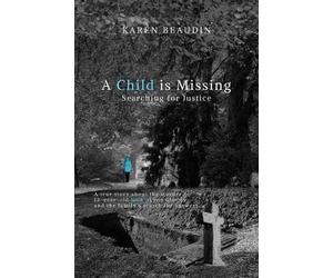 Karen Beaudin A Child is Missing (Tascabile)