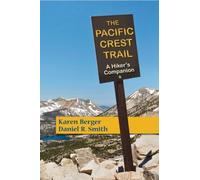 Karen Berger Daniel R. Smith The Pacific Crest Trail (Tascabile)