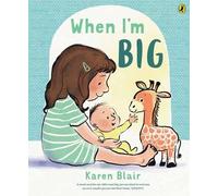 Karen Blair When I'm Big (Copertina rigida)