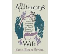 Karen Bloom Gevirtz The Apothecary's Wife (Copertina rigida)