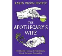Karen Bloom Gevirtz The Apothecary's Wife (Copertina rigida)