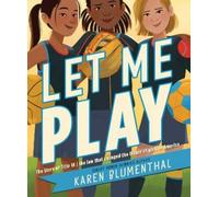 Karen Blumenthal Let Me Play (Tascabile)