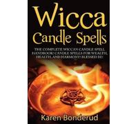 Karen Bonderud Wicca Candle Spells (Tascabile)