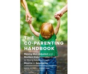 Karen Bonnell The Co-Parenting Handbook (Tascabile)