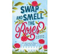 Karen Booth Karen Booth Swap And Smell The Roses (Tascabile)