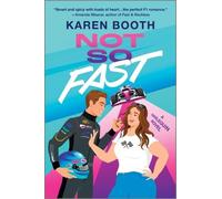Karen Booth Not So Fast (Tascabile) Fast Track