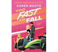 Karen Booth Too Fast to Fall (Tascabile) Fast Track