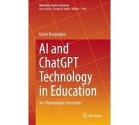 Karen Borgnakke AI and ChatGPT Technology in Education (Copertina rigida)