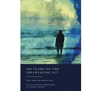 Karen Brennan 100 Years of the Infanticide Act (Copertina rigida)