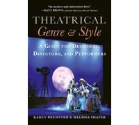 Karen Brewster Melissa Shafer Theatrical Genre & Style (Tascabile)