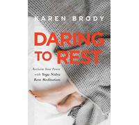 Karen Brody Daring to Rest (Tascabile)