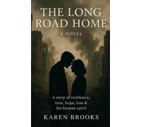 Karen Brooks The Long Road Home (Tascabile)