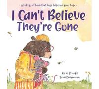 Karen Brough I Can't Believe They're Gone (Copertina rigida)