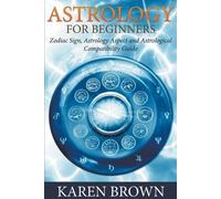 Karen Brown Astrology For Beginners (Tascabile)