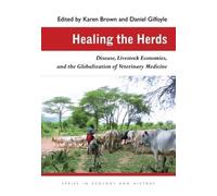Karen Brown Healing the Herds (Copertina rigida) Series in Ecology and History