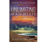 Karen Brown Unlimiting Your Beliefs (Copertina rigida)