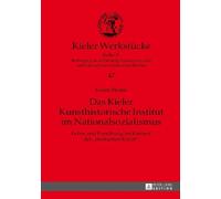 Karen Bruhn Das Kieler Kunsthistorische Institut im Nationals (Copertina rigida)