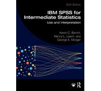 Karen C. Barrett Nancy L. Leech George A. Morgan IBM SPSS for Interm (Tascabile)