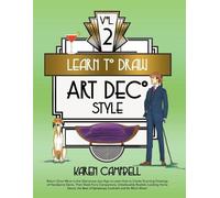 Karen Campbell Learn to Draw Art Deco Style Vol. 2 (Tascabile)