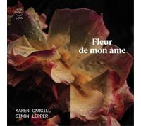 Karen Cargill Karen Cargill/Simon Lepper: Fleur De Mon Âme (CD) Album