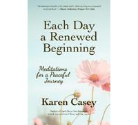 Karen Casey Each Day a Renewed Beginning (Tascabile)