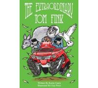 Karen Casey Guy The Extraordinary Tom Fink: Where it all began.: 2 ( (Tascabile)