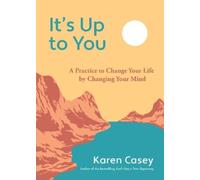 Karen Casey It's Up to You (Tascabile)