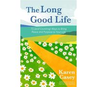 Karen Casey The Long Good Life (Tascabile)