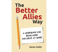 Karen Catlin The Better Allies Way (Tascabile)