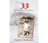 Karen Chaboyer They Called Me 33 (Tascabile)