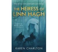 Karen Charlton The Heiress of Linn Hagh (Tascabile) Detective Lavender Mysteries