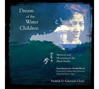 Karen Chau Fredrick D. Kakinami Dream of the Water Children - Memor (Tascabile)