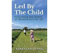 Karen Chetwynd Led by the Child (Tascabile)