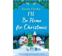 Karen Clarke I'll Be Home for Christmas (Tascabile)