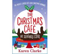 Karen Clarke The Christmas Cafe at Seashell Cove (Tascabile)