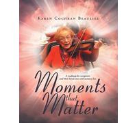 Karen Cochran Beaulieu Moments that Matter (Tascabile)