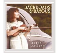 Karen Collins - Backroads & Bayous