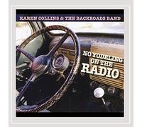 Karen Collins & The Backroads Band - No Yodeling on the Radio
