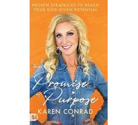 Karen Conrad The Promise of Purpose (Copertina rigida)