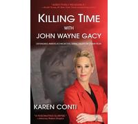 Karen Conti Killing Time with John Wayne Gacy (Tascabile)